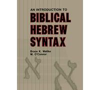 An Introduction to Biblical Hebrew Syntax