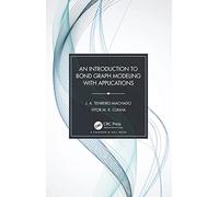 An Introduction to Bond Graph Modeling with Applications