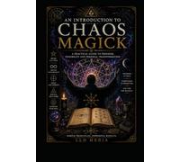 An Introduction to Chaos Magick