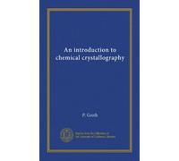 An introduction to chemical crystallography
