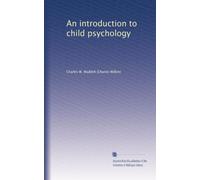 An introduction to child psychology