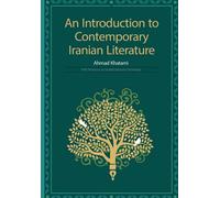 An Introduction to Contemporary Iranian Literature