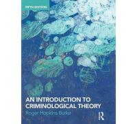 An Introduction to Criminological Theory