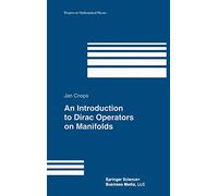 An Introduction to Dirac Operators on Manifolds: v. 24