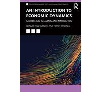 An Introduction to Economic Dynamics: Modelling, Analysis and Simulation