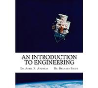 An Introduction to Engineering: What it takes to make it