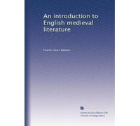 An introduction to English medieval literature