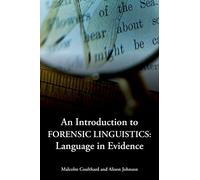 An Introduction to Forensic Linguistics: Language in Evidence