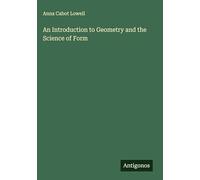 An Introduction to Geometry and the Science of Form