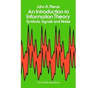 An Introduction to Information Theory, Symbols, Signals and Noise