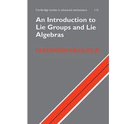 An Introduction to Lie Groups and Lie Algebras