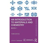 An Introduction to Materials and Chemistry: Book 1