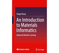 An Introduction to Materials Informatics: Advanced Machine Learning
