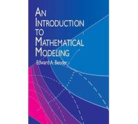An Introduction to Mathematical Modeling