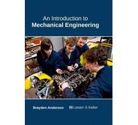 An Introduction to Mechanical Engineering (Copertina rigida)