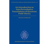 An Introduction to Non-Perturbative Foundations of Quantum Field Theory: 158