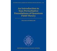 An Introduction to Non-Perturbative Foundations of Quantum Field Theory: 158