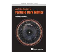 Stefano Profumo Introduction To Particle Dark Matter, An (Tascabile)