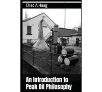 An Introduction to Peak Oil Philosophy