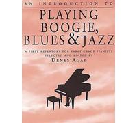 An Introduction To Playing Boogie, Blues And Jazz (Tascabile)