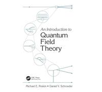 Michael E. Peskin, Daniel V. S – An Introduction To Quantum Field Theory – Copertina rigida