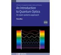 An Introduction to Quantum Optics (Second Edition): An open systems approach