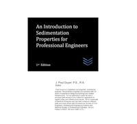 An Introduction to Sediment Properties for Professional Engineers