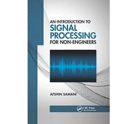 An Introduction to Signal Processing for Non-Engineers