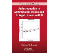 An Introduction to Statistical Inference and Its Applications with R