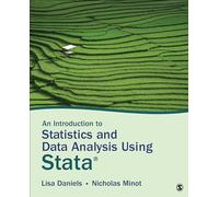 An Introduction to Statistics and Data Analysis Using Stata®: From Research Design to Final Report