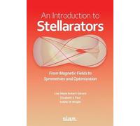 An Introduction to Stellarators: From Magnetic Fields to Symmetries and Optimization