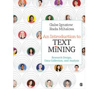 An Introduction to Text Mining: Research Design, Data Collection, and Analysis-I