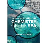 An Introduction to the Chemistry of the Sea by Michael E. Q.