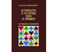 An Introduction to the Factorial Design of Experiments: Mathematical Foundations