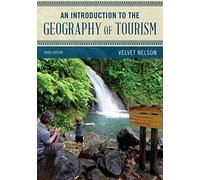 Velvet Nelson An Introduction to the Geography of Tourism (Tascabile)