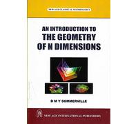 An Introduction To The Geometry Of N Dimensions [Paperback] Sommerville