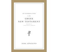 An Introduction to the Greek New Testament: Produced at Tyndale House, Cambridge
