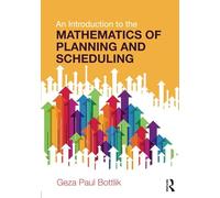 An Introduction to the Mathematics of Planning and Scheduling
