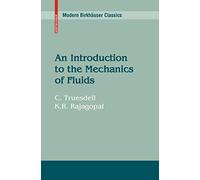 An Introduction to the Mechanics of Fluids (Modern Birkhäuser Classics)