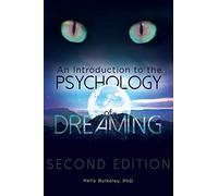 An Introduction to the Psychology of Dreaming