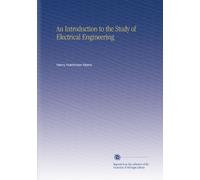 An Introduction to the Study of Electrical Engineering