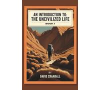 An Introduction to the Uncivilized Life: Reject passivity. Kill comfort. Follow Jesus with fire in your gut.