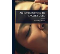 An Introduction to the Water-Cure