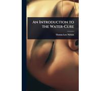 An Introduction to the Water-Cure
