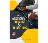 An Introduction to Theory and Practice of Guidance and Counselling