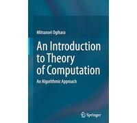 An Introduction to Theory of Computation: An Algorithmic Approach