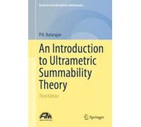 An Introduction to Ultrametric Summability Theory