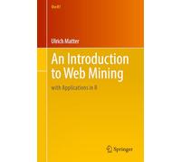An Introduction to Web Mining: With Applications in R