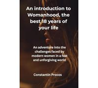 An introduction to Womanhood The Best 18 Years of Your Life