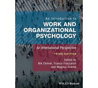An Introduction to Work and Organizational Psychology - an